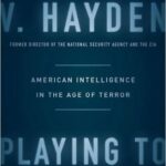 Playing to the Edge, Michael Hayden