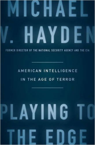Playing to the Edge, Michael Hayden