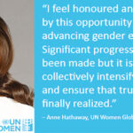 A long-standing supporter of women's and girls' rights Anne Jacqueline Hathaway,actress and singer, born in Brooklyn, New York and brought up in Millburn, New Jersey, has been named as Global Goodwill Ambassador of UN Women